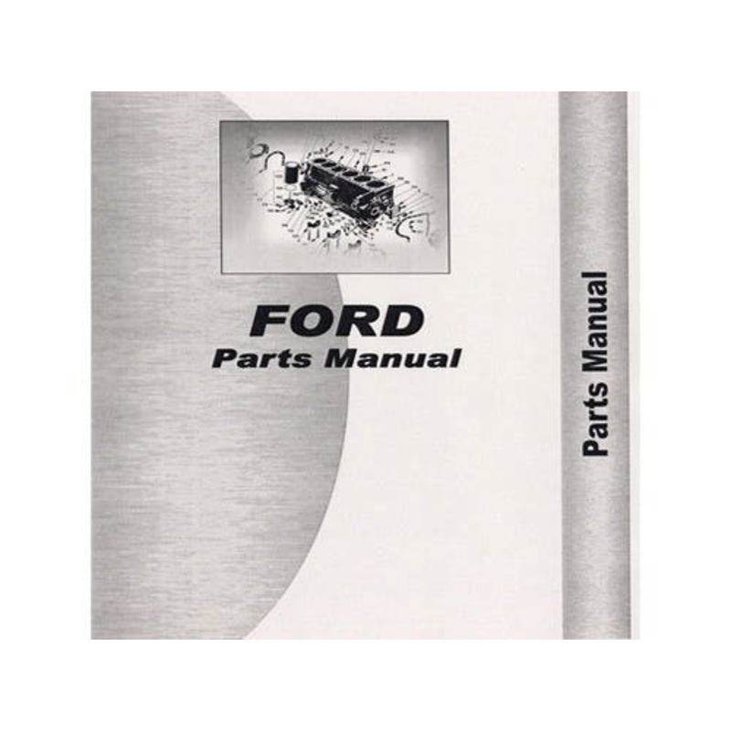 Parts Manual fits Ford 501 600 601 611 620 621 630 631 640 641 650 651 660 661 671 681 700 701 800 801 820 821 841 850 851 861 881 900 901 2000 4000